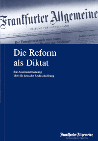 FAZ: Die Reform als Diktat