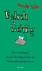 Falsch ist richtig